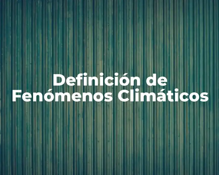 Definición de Fenómenos Climáticos