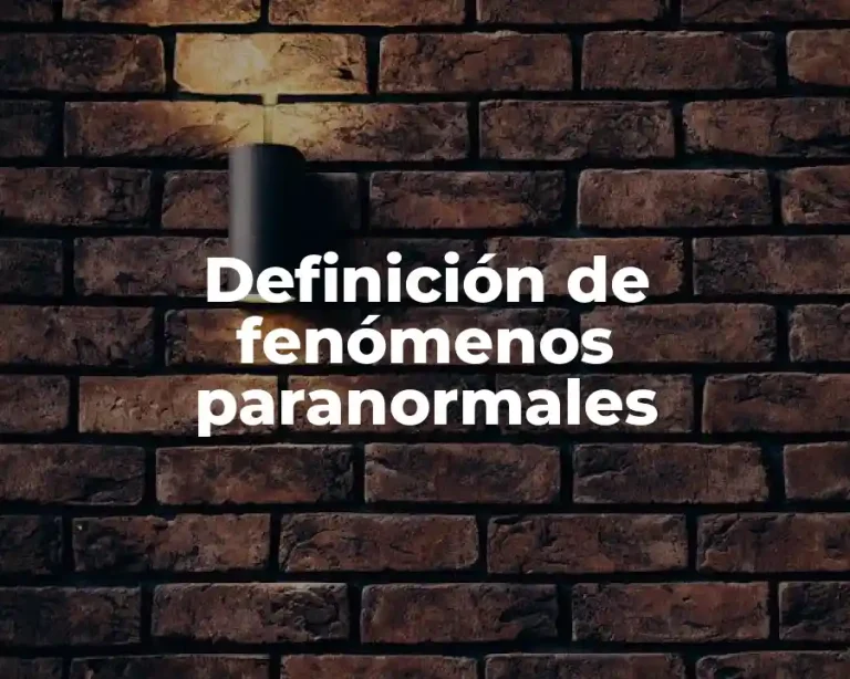 Definición de fenómenos paranormales