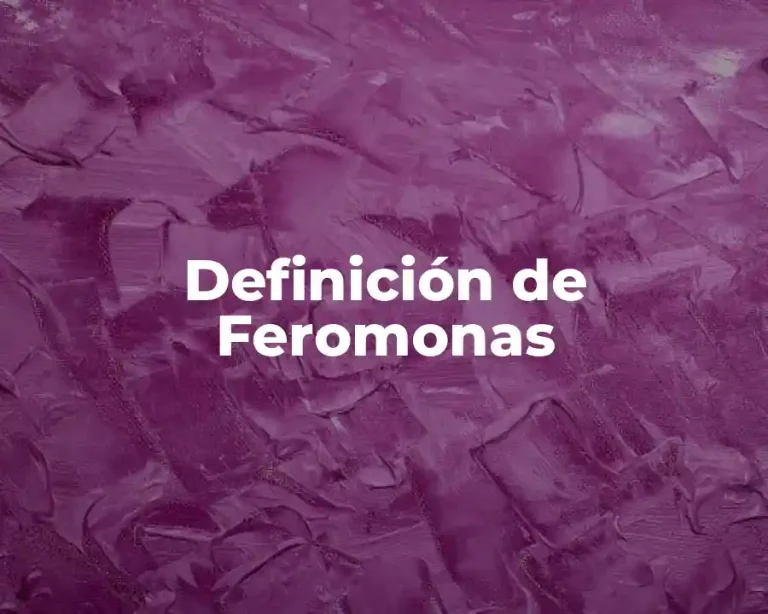 Definición de Feromonas