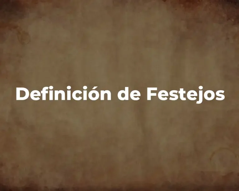 Definición de Festejos