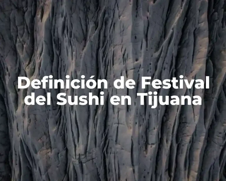 Definición de Festival del Sushi en Tijuana