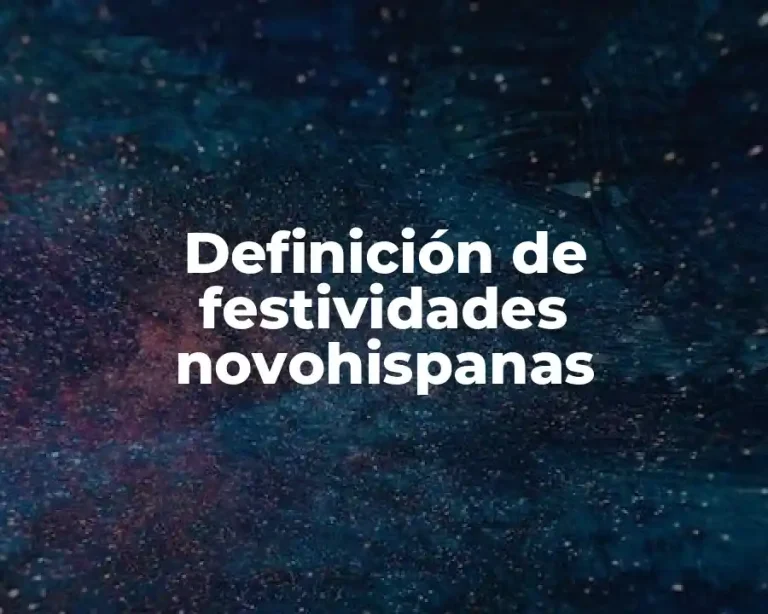 Definición de festividades novohispanas
