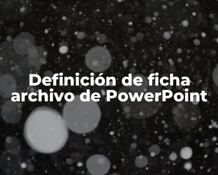 Definición de ficha archivo de PowerPoint