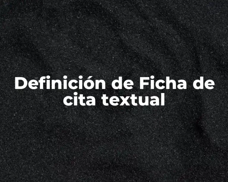 Definición de Ficha de cita textual