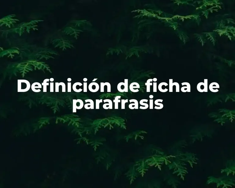 Definición de ficha de parafrasis