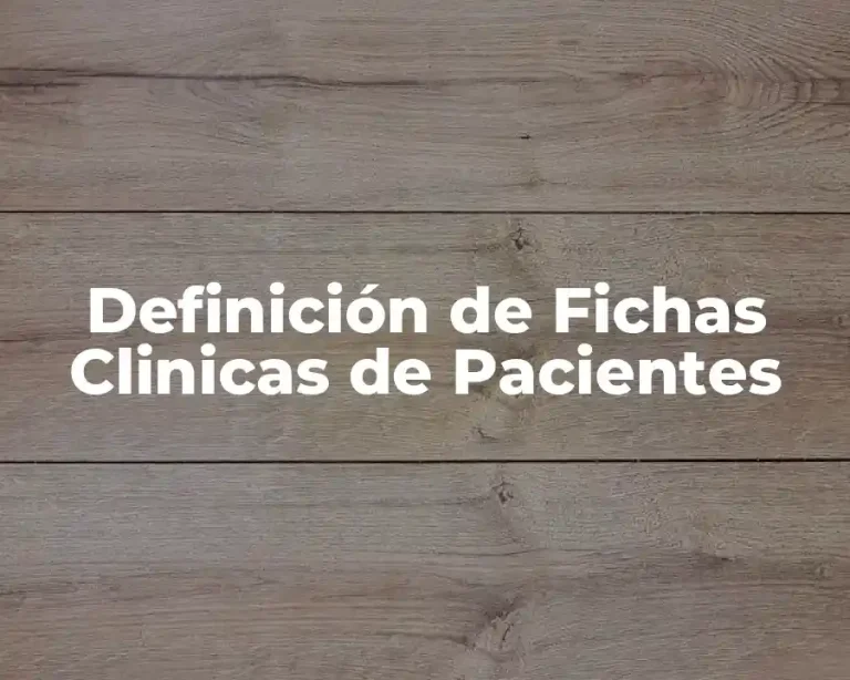 Definición de Fichas Clinicas de Pacientes