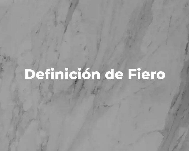 Definición de Fiero