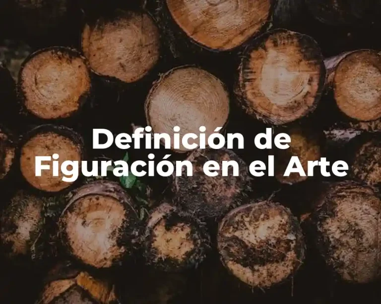 Definición de Figuración en el Arte