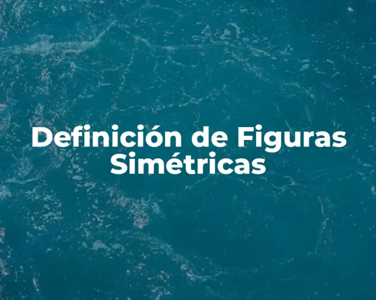 Definición de Figuras Simétricas