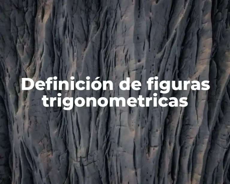 Definición de figuras trigonometricas