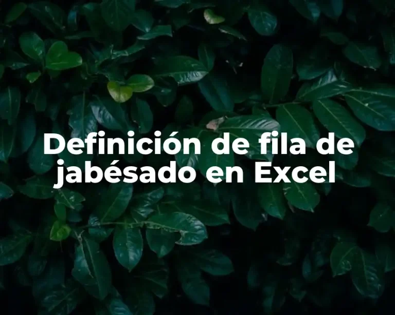 Definición de fila de jabésado en Excel