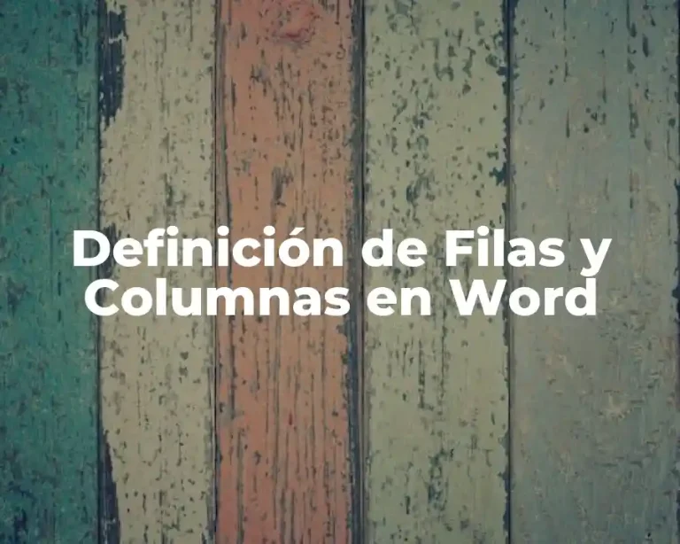 Definición de Filas y Columnas en Word