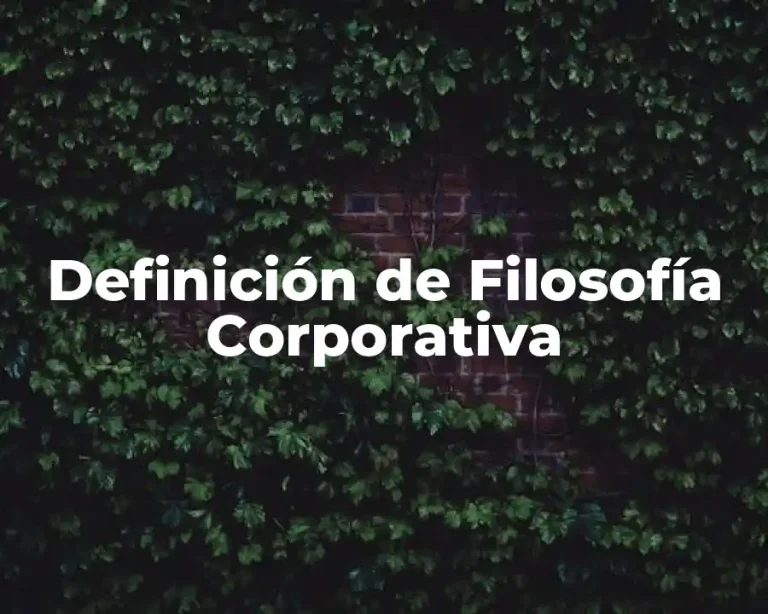 Definición de Filosofía Corporativa