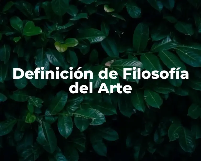 Definición de Filosofía del Arte