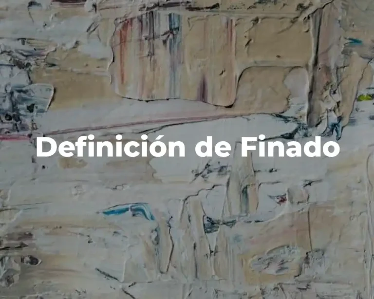 Definición de Finado