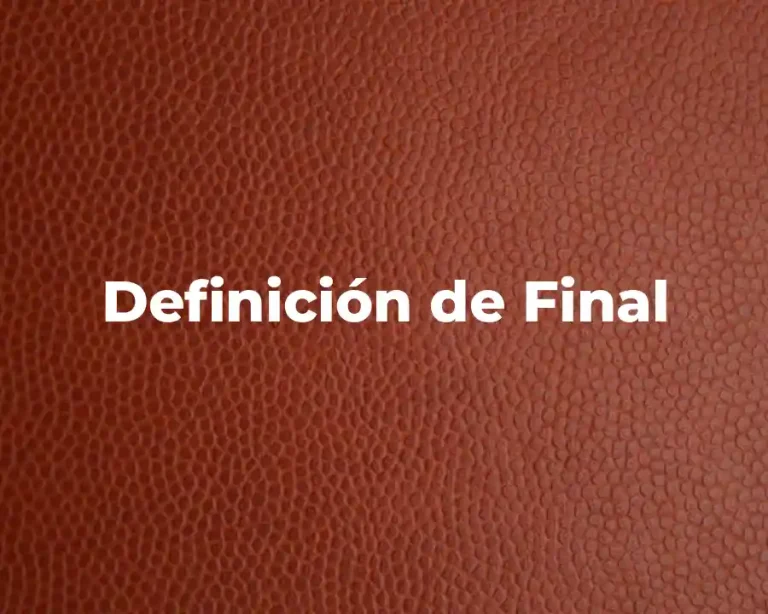 Definición de Final
