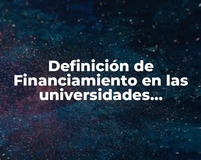 Definición de Financiamiento en las universidades mexicanas