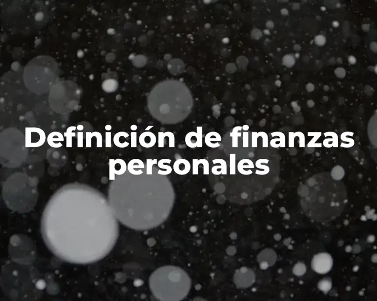 Definición de finanzas personales