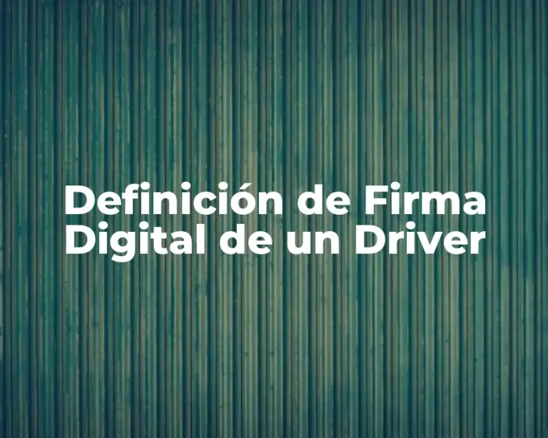 Definición de Firma Digital de un Driver