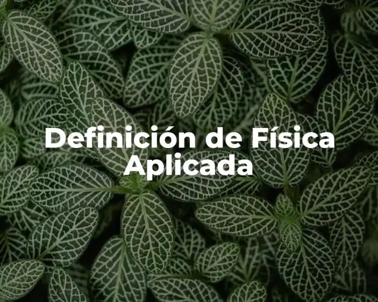 Definición de Física Aplicada