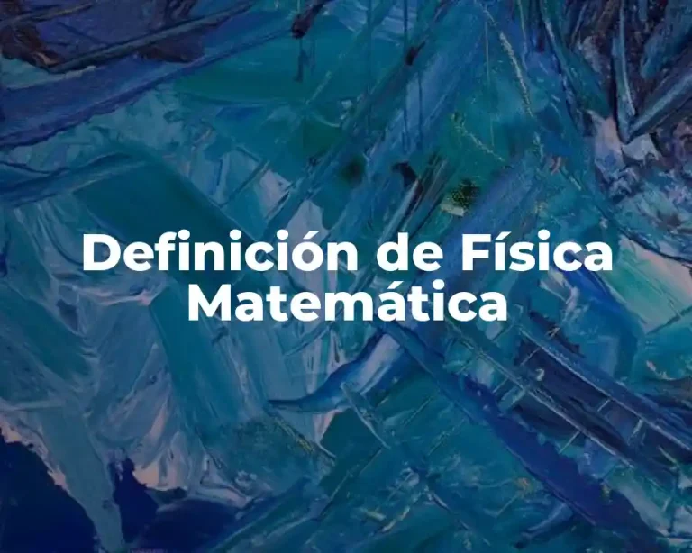 Definición de Física Matemática