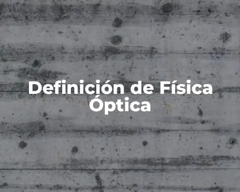 Definición de Física Óptica