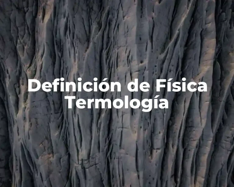 Definición de Física Termología