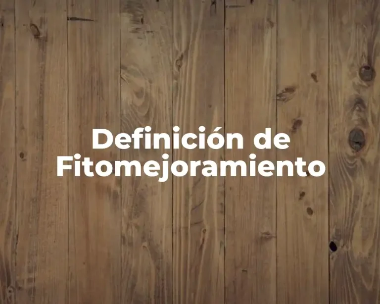 Definición de Fitomejoramiento