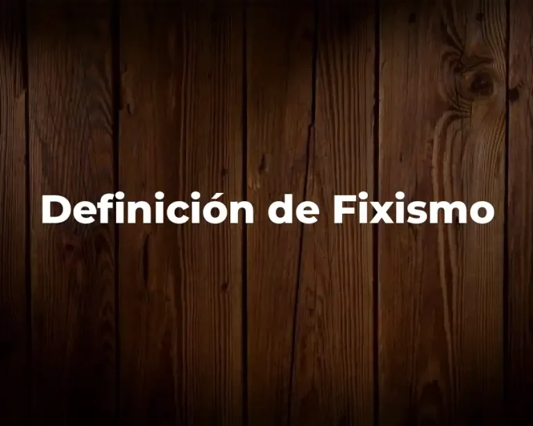 Definición de Fixismo