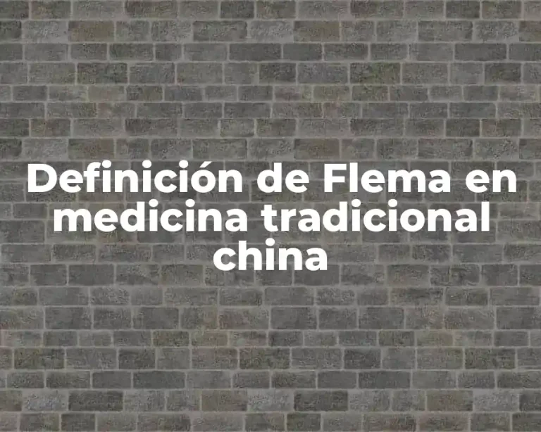 Definición de Flema en medicina tradicional china
