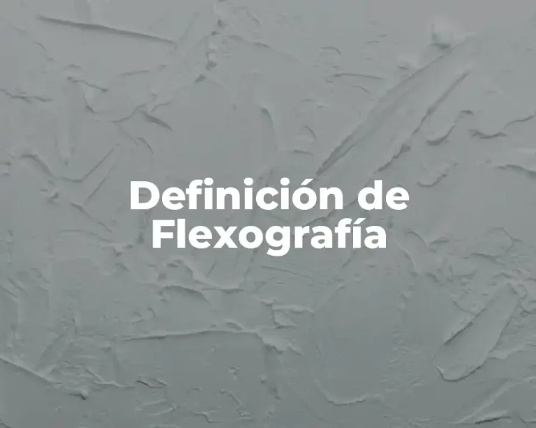Definición de Flexografía