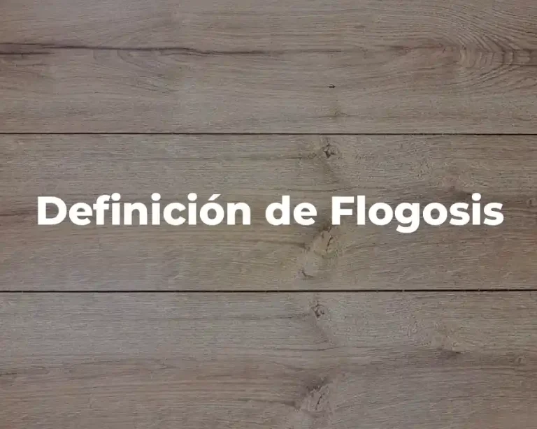 Definición de Flogosis