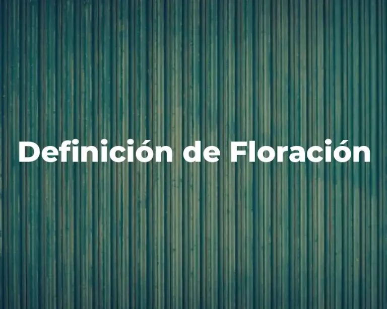 Definición de Floración