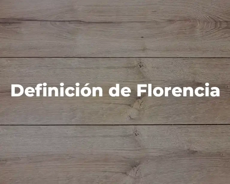 Definición de Florencia