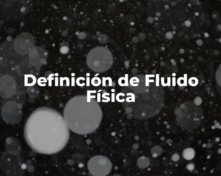 Definición de Fluido Física