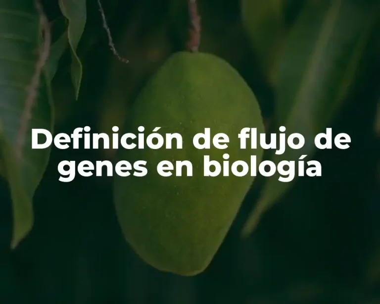 Definición de flujo de genes en biología
