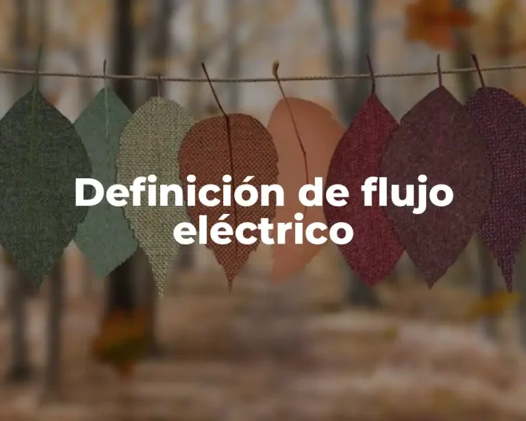 Definición de flujo eléctrico