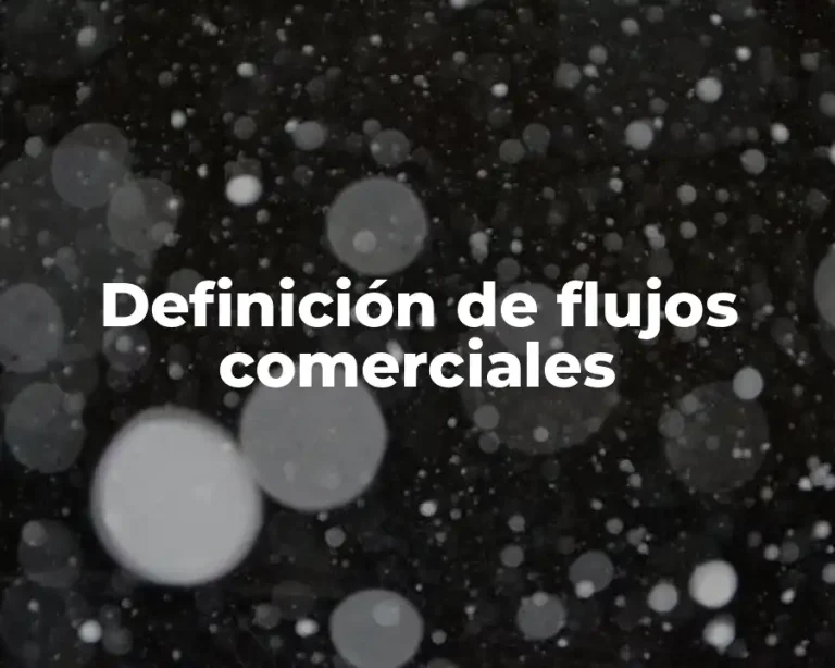 Definición de flujos comerciales