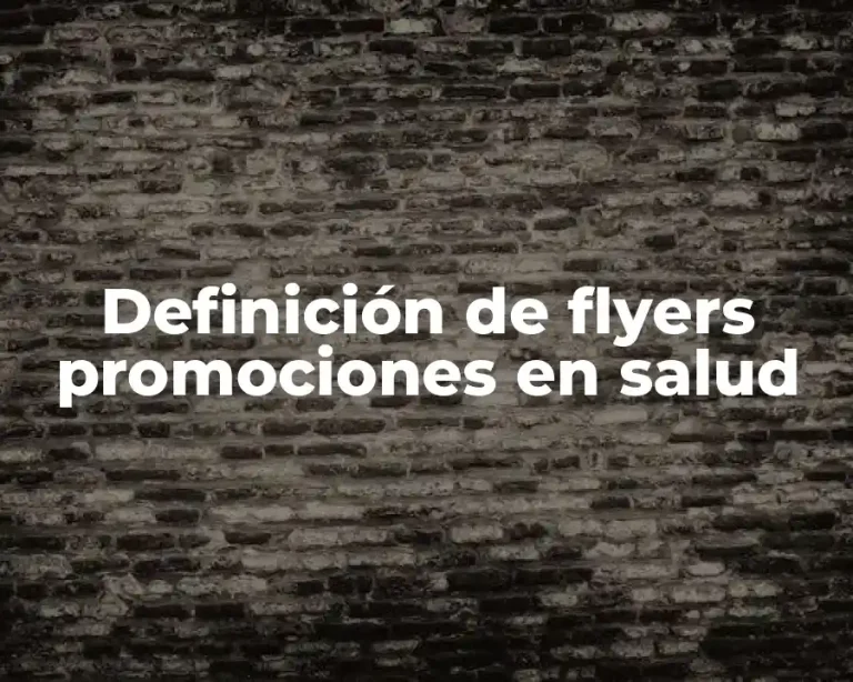 Definición de flyers promociones en salud