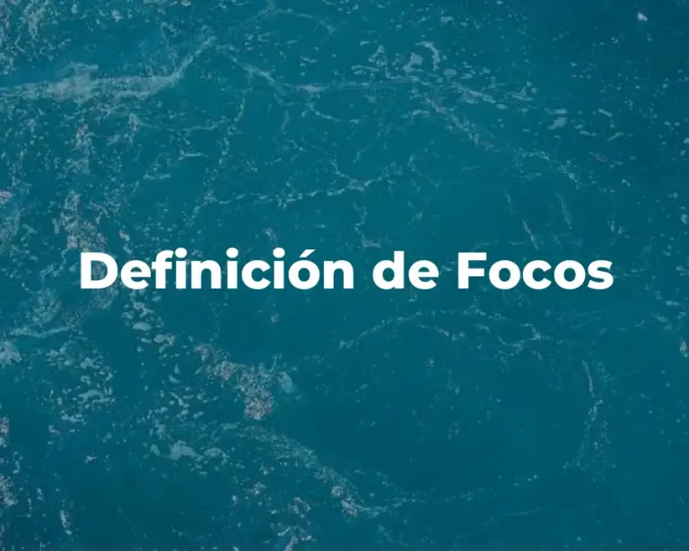 Definición de Focos