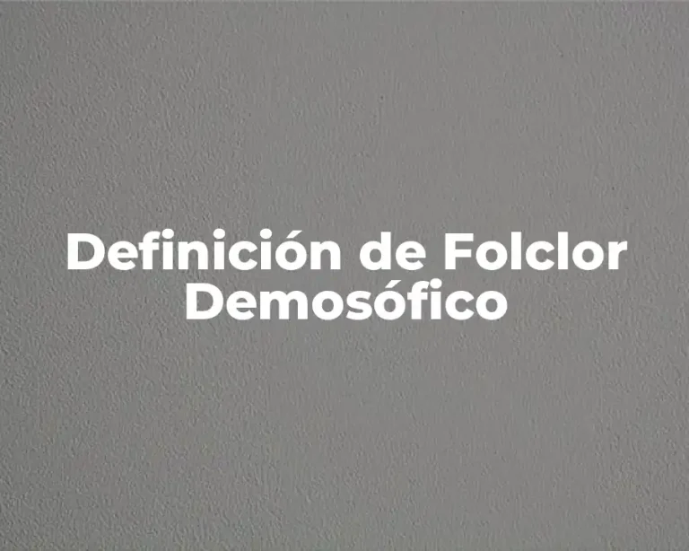 Definición de Folclor Demosófico
