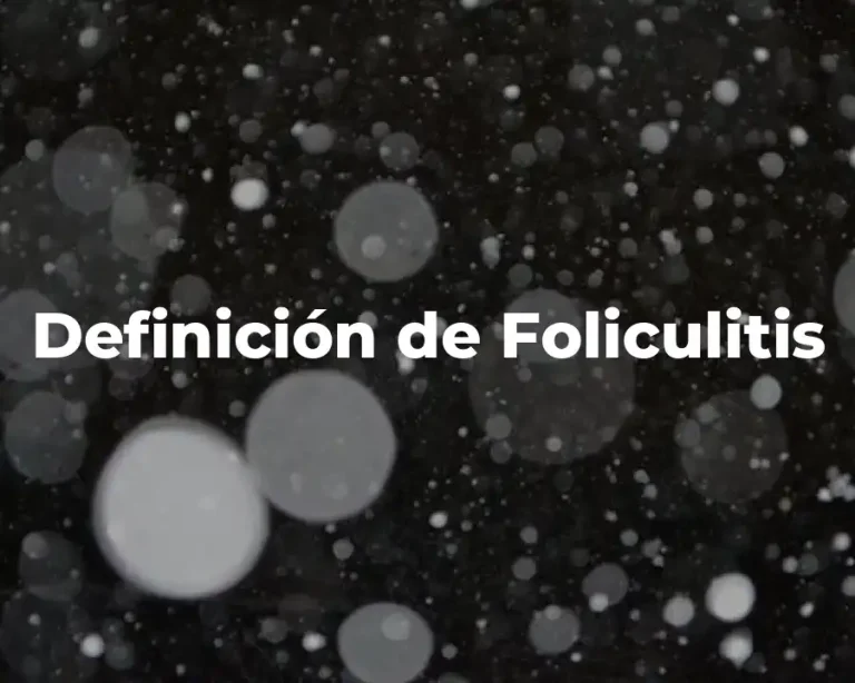 Definición de Foliculitis