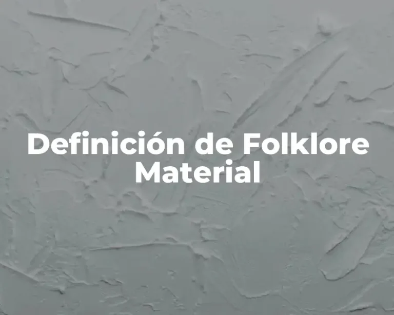 Definición de Folklore Material