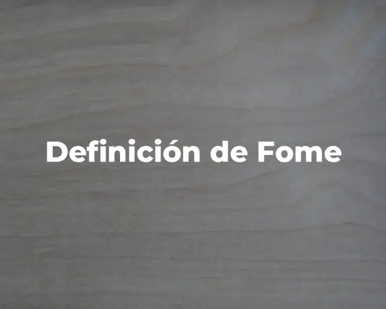 Definición de Fome