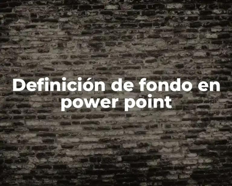 Definición de fondo en power point