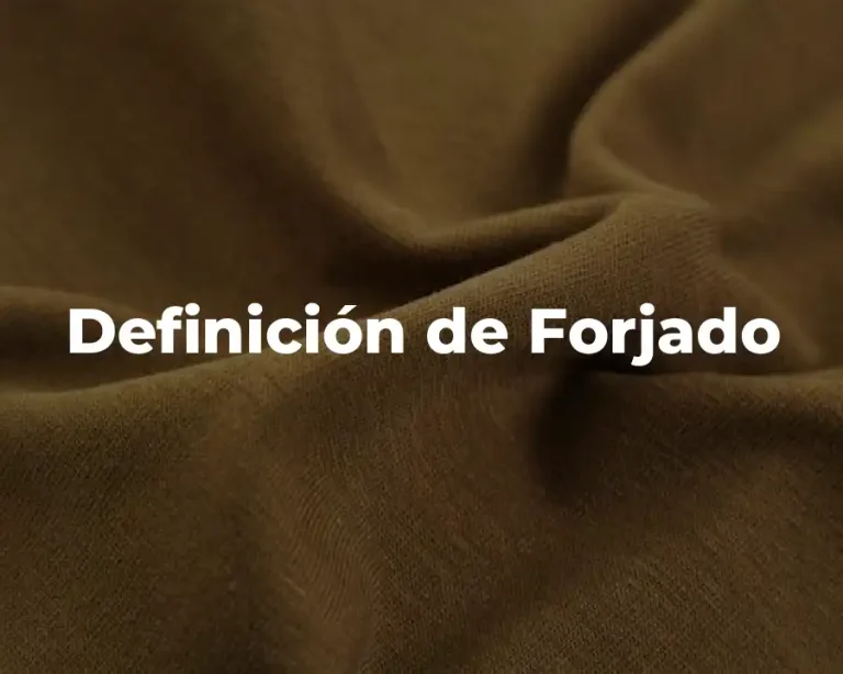 Definición de Forjado
