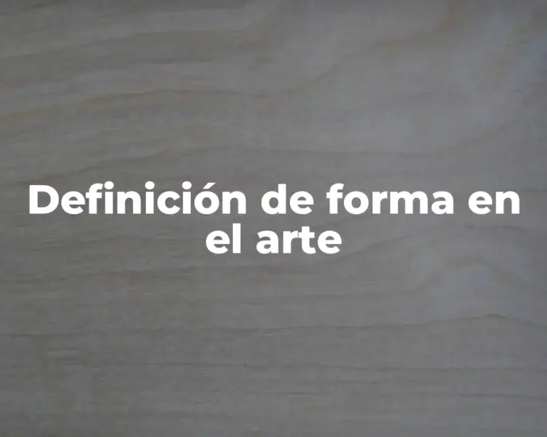 Definición de forma en el arte