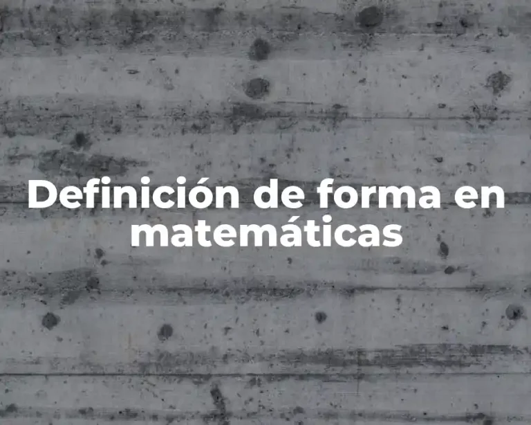 Definición de forma en matemáticas