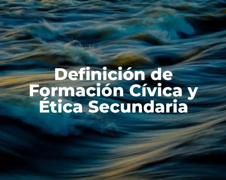 Definición de Formación Cívica y Ética Secundaria