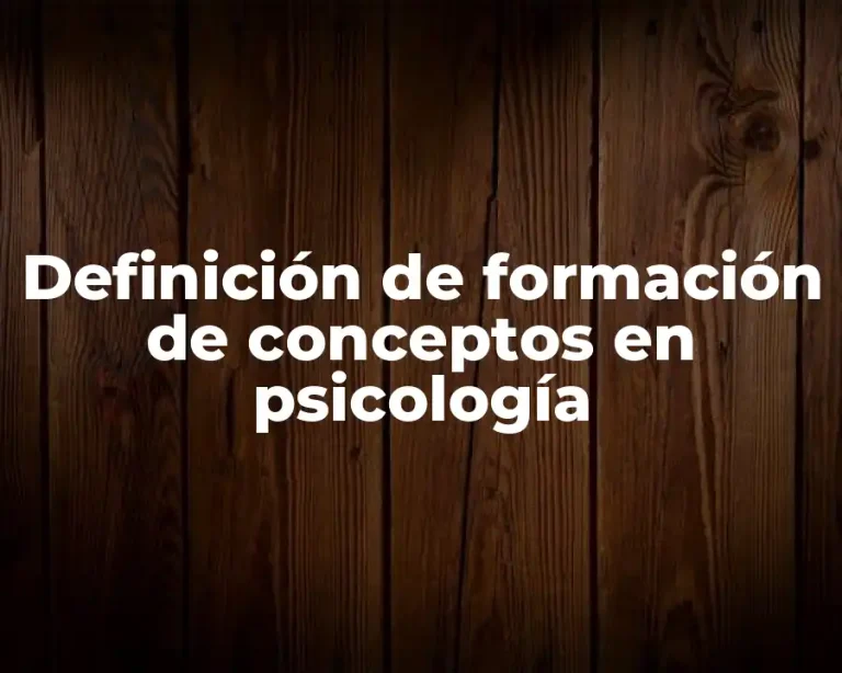 Definición de formación de conceptos en psicología